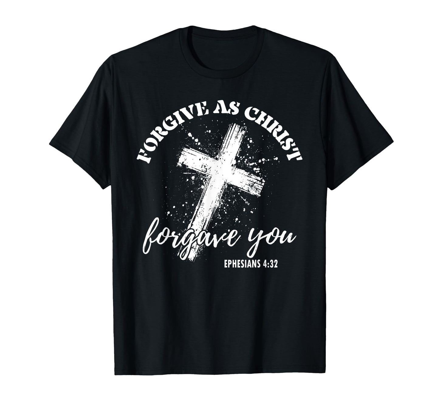 Christian Faith Cross God Jesus Forgive Like Christ T-Shirt