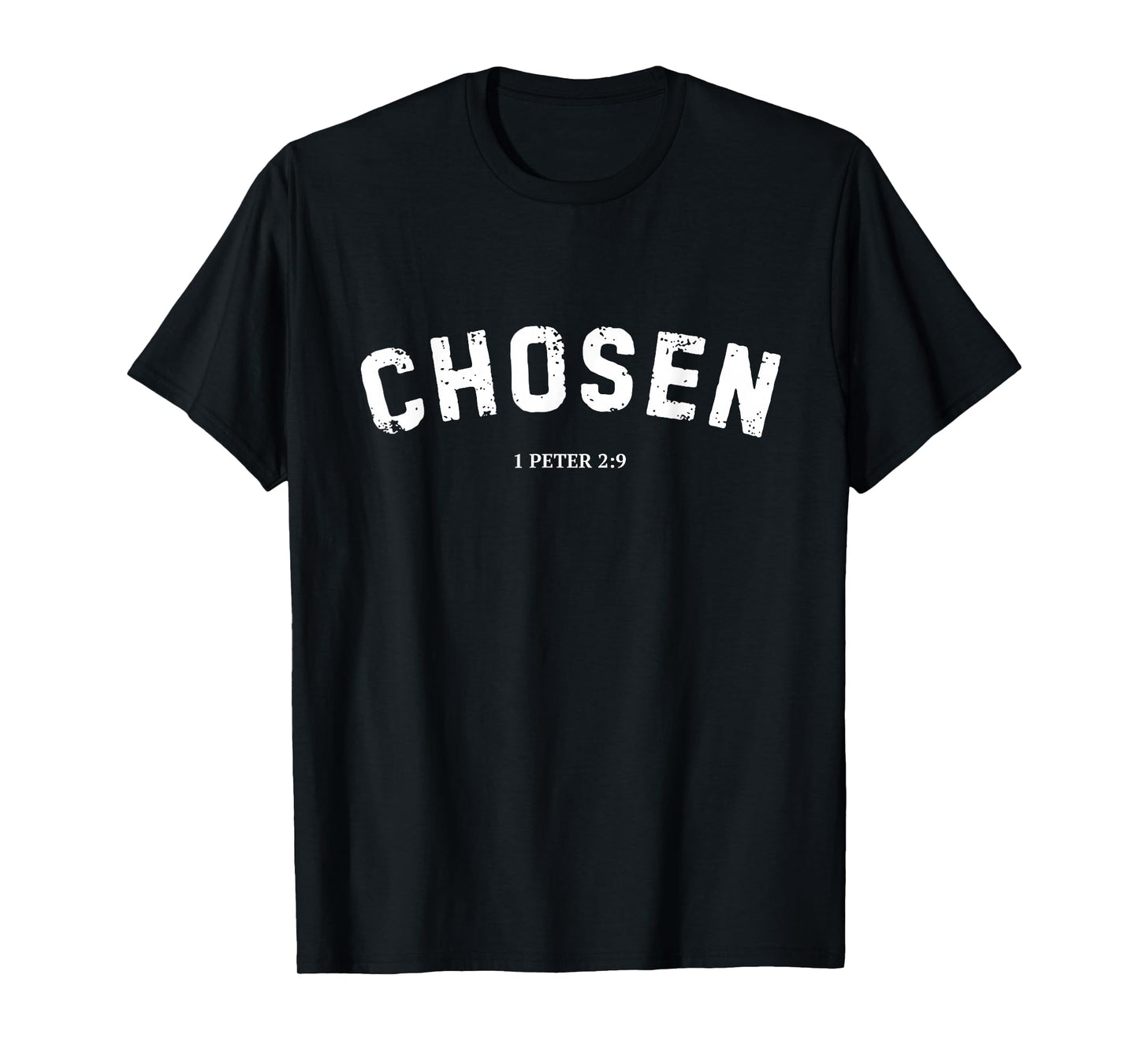 Chosen 1 Peter 2 9 Christian Faith Identity Design T-Shirt