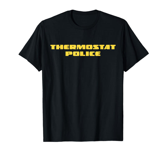 Thermostat Police T-Shirt, Small, Black