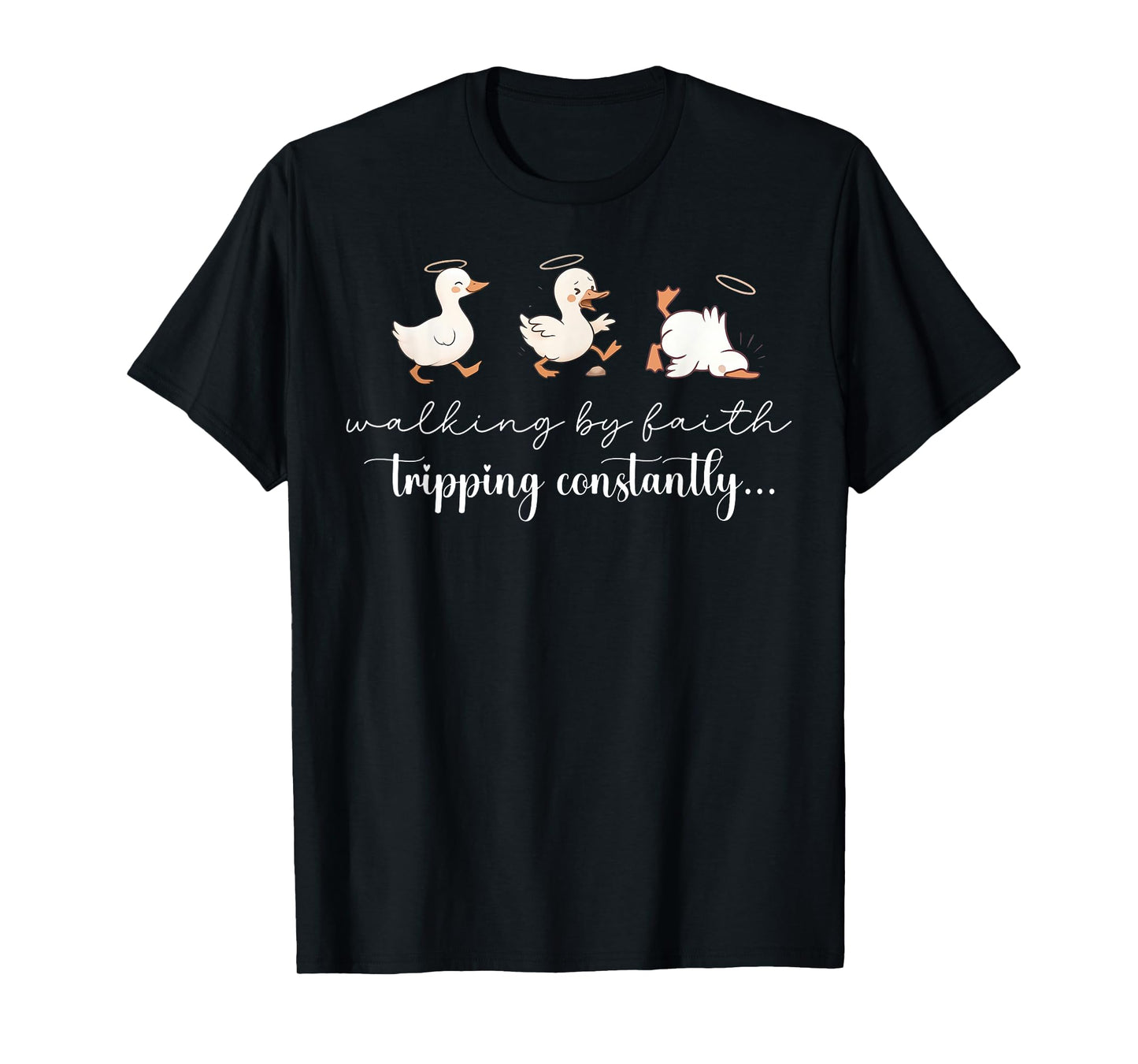 Christian Silly Goose Walking by Faith Tripping Constantly T-Shirt