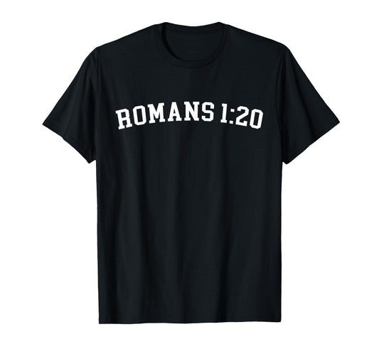 Romans 1:20 T-Shirt
