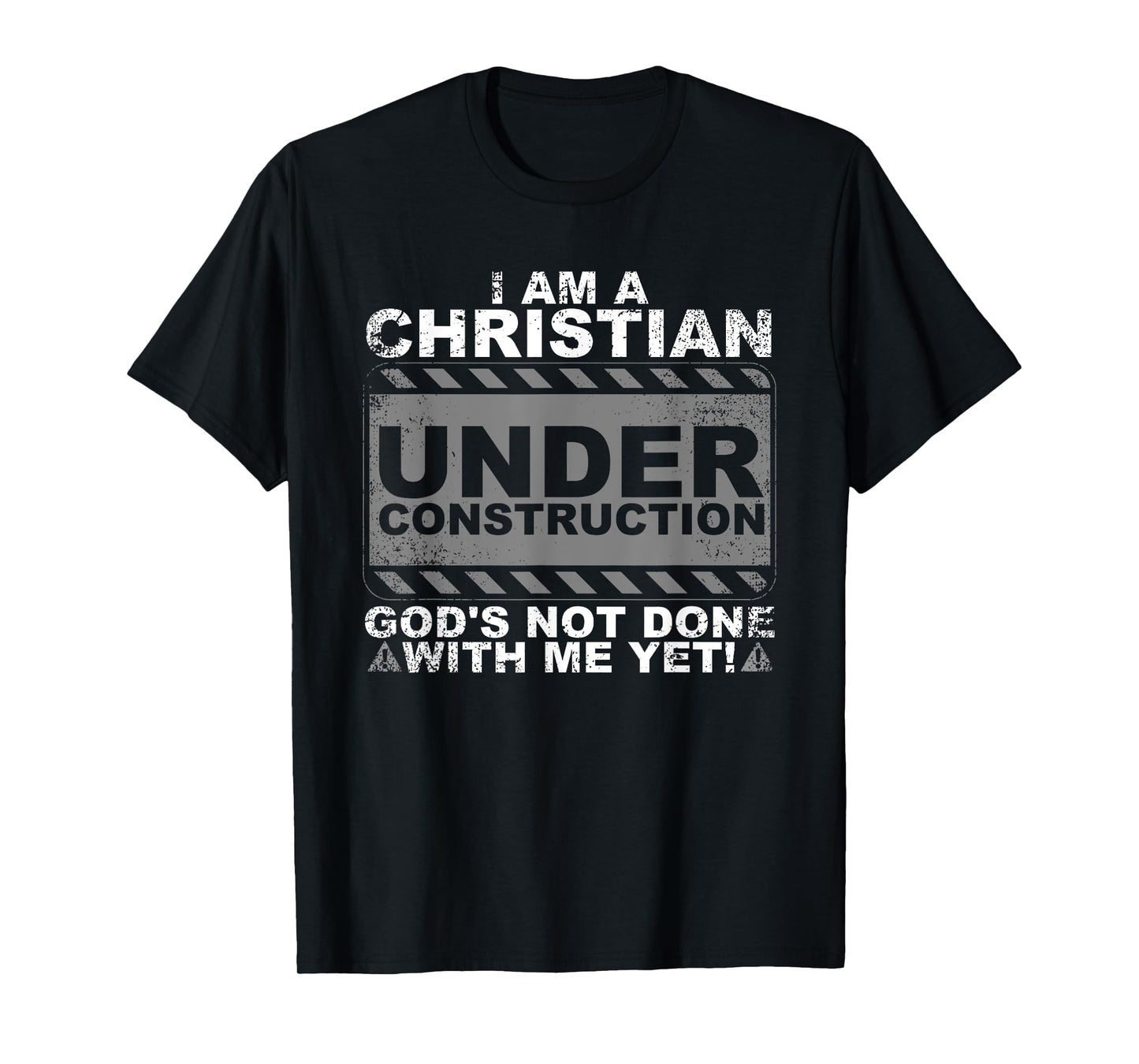 Funny Christian Under Construction Gift Catholic Men Women T-Shirt