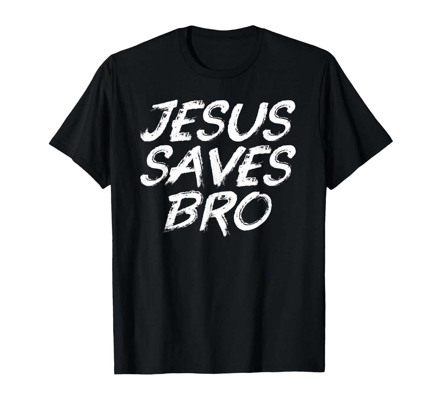 Jesus Saves Bro Shirt - Christian Gospel Bible Faith Jesus T-Shirt