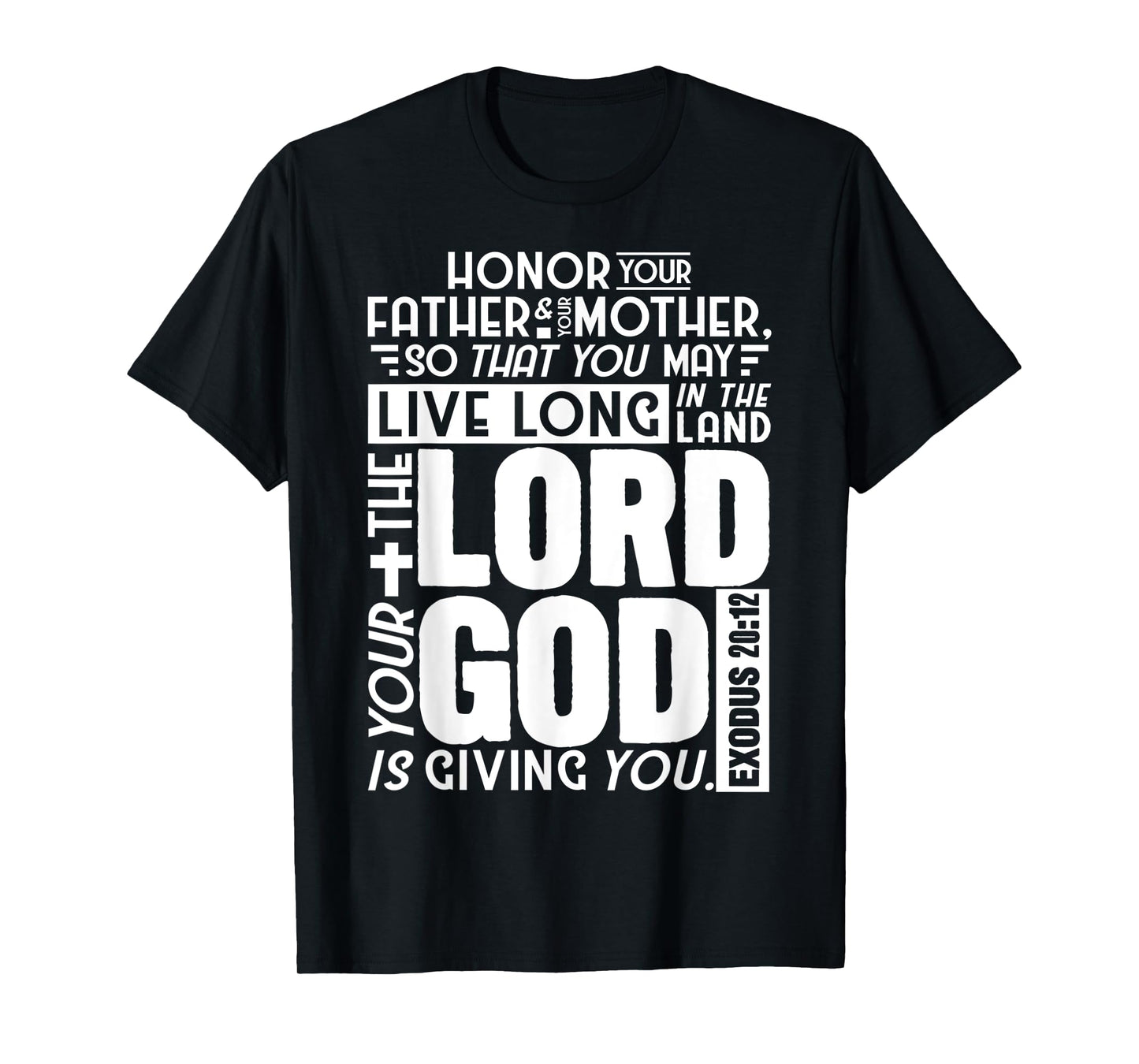 Funny Lord God Exodus 20:12 Bible Scripture Design T-Shirt