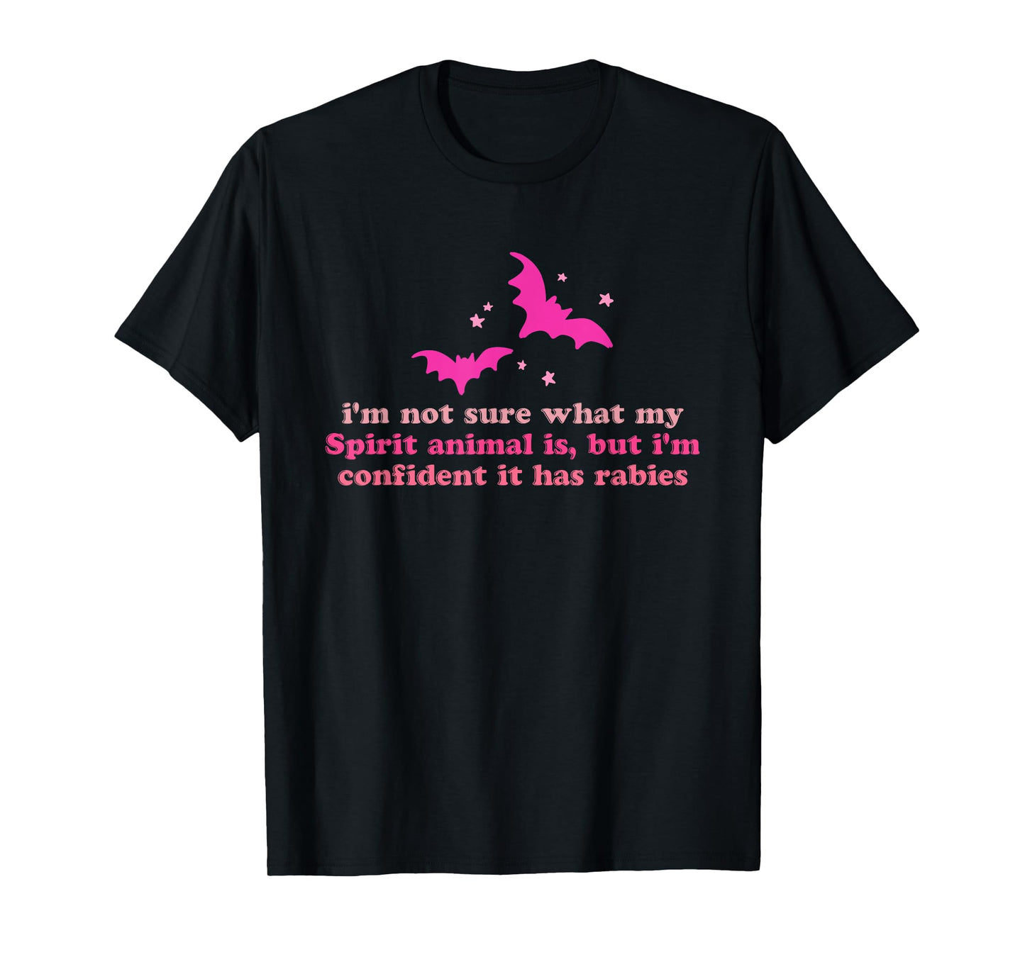 I'm Not Sure What My Spirit Animal is Funny Design T-Shirt
