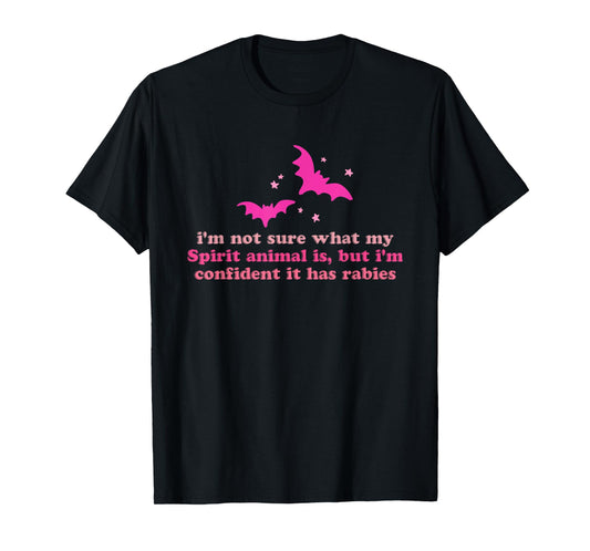 I'm Not Sure What My Spirit Animal is Funny Design T-Shirt