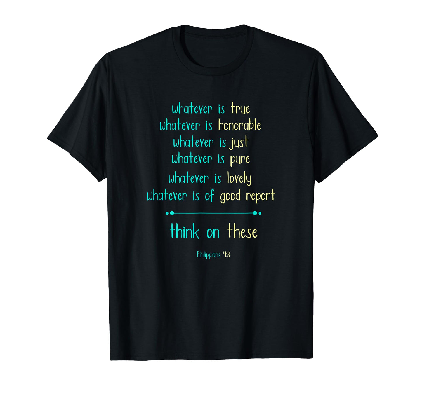 Philippians 4:8 Meditate On These Christian Christianity T-Shirt