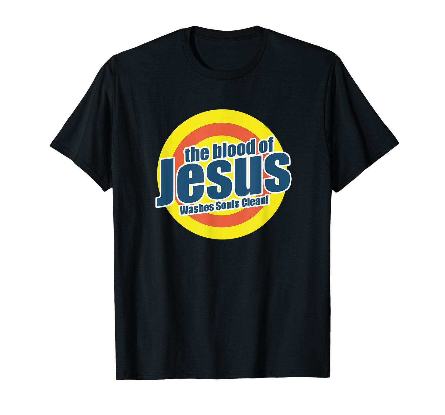 Blood of Jesus Washes Souls Clean T-Shirt