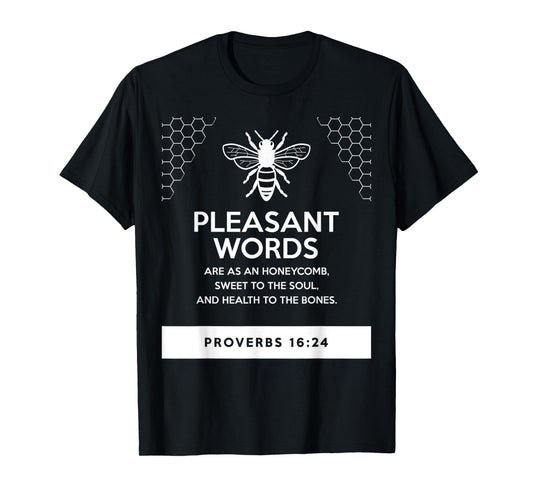 proverbs bible study Proverbs 16 24 T-Shirt