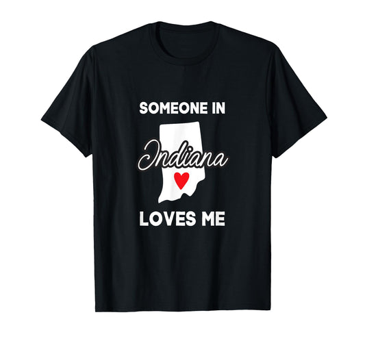Someone In Indiana Loves Me Heart Vintage State Funny Saying T-Shirt