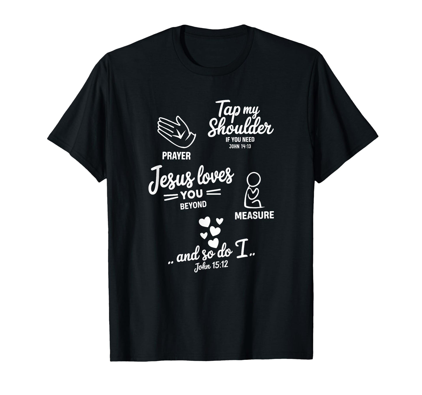 Tap My Shoulder If You Need Prayer Bible Verse Inspirational T-Shirt