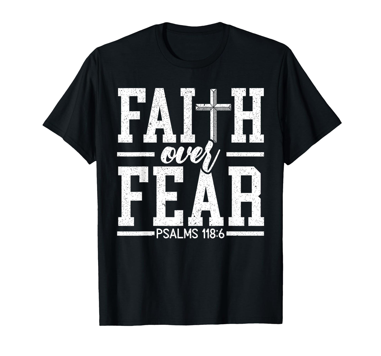 Faith Over Fear Christ Religious Pastor Christian Believer T-Shirt