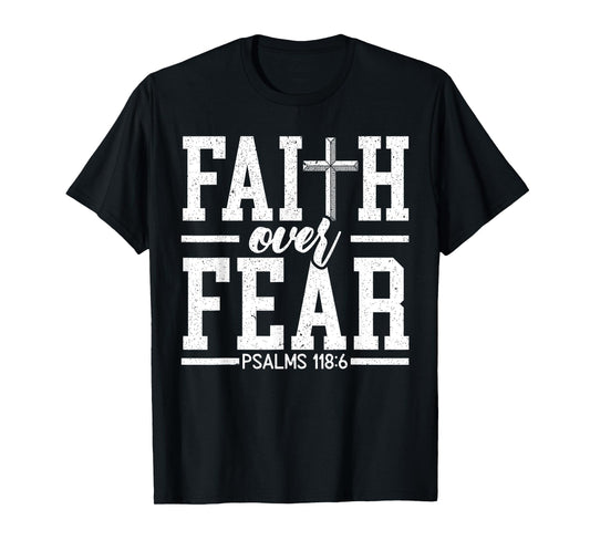 Faith Over Fear Christ Religious Pastor Christian Believer T-Shirt