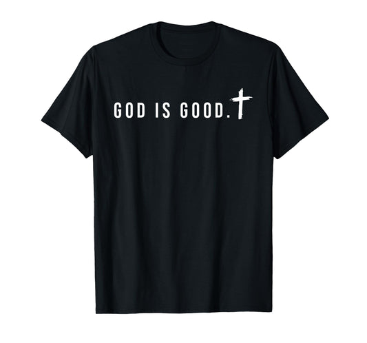 God is Good Jesus Faith Bible Verse Religious Christian T-Shirt