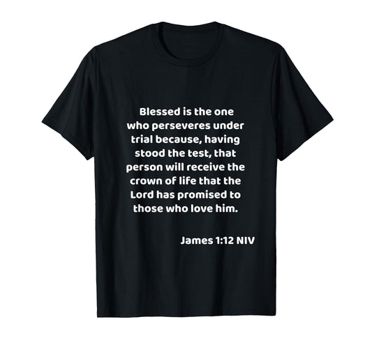 James 1:12 Bible Quote / Verse Christian Life Gift idea T-Shirt
