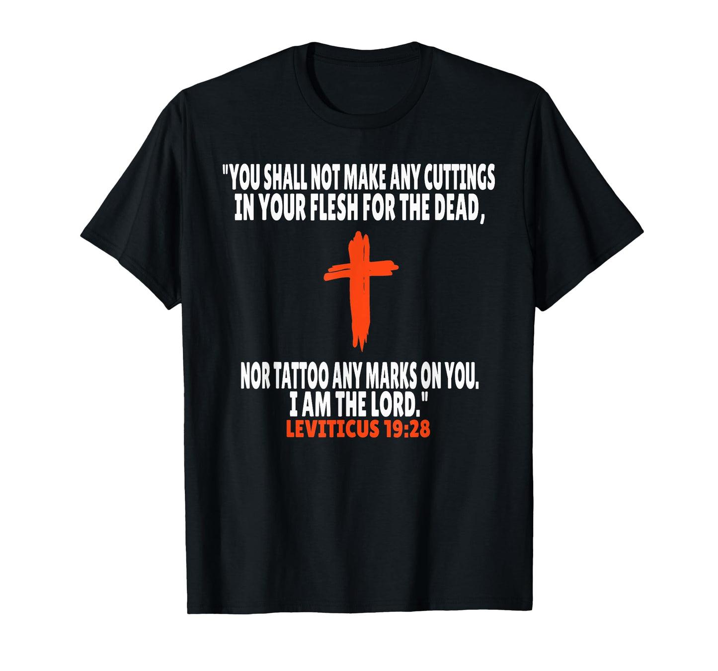 Leviticus 19:28 Bible Verses Scripture T-Shirt
