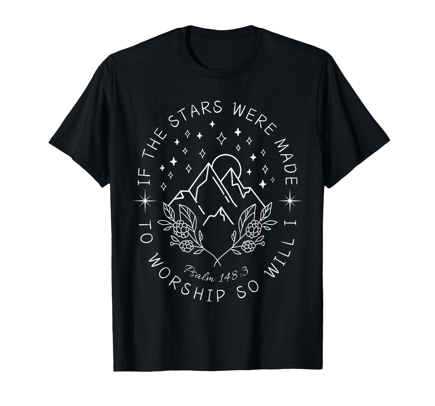 If The Stars Were Made to Worship So Will I Christian Boho T-Shirt