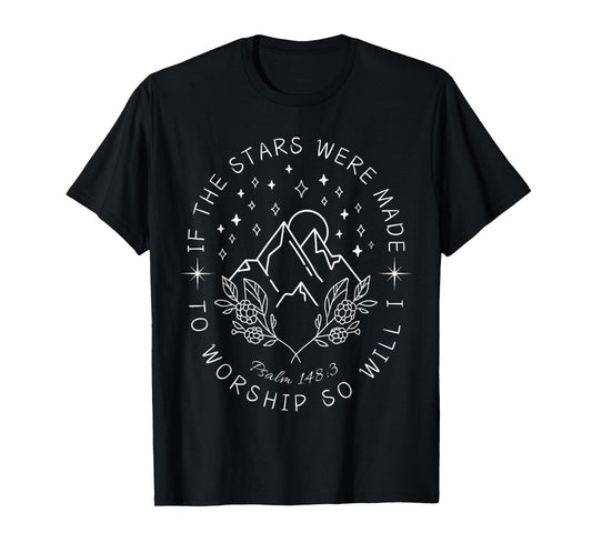 If The Stars Were Made to Worship So Will I Christian Boho T-Shirt