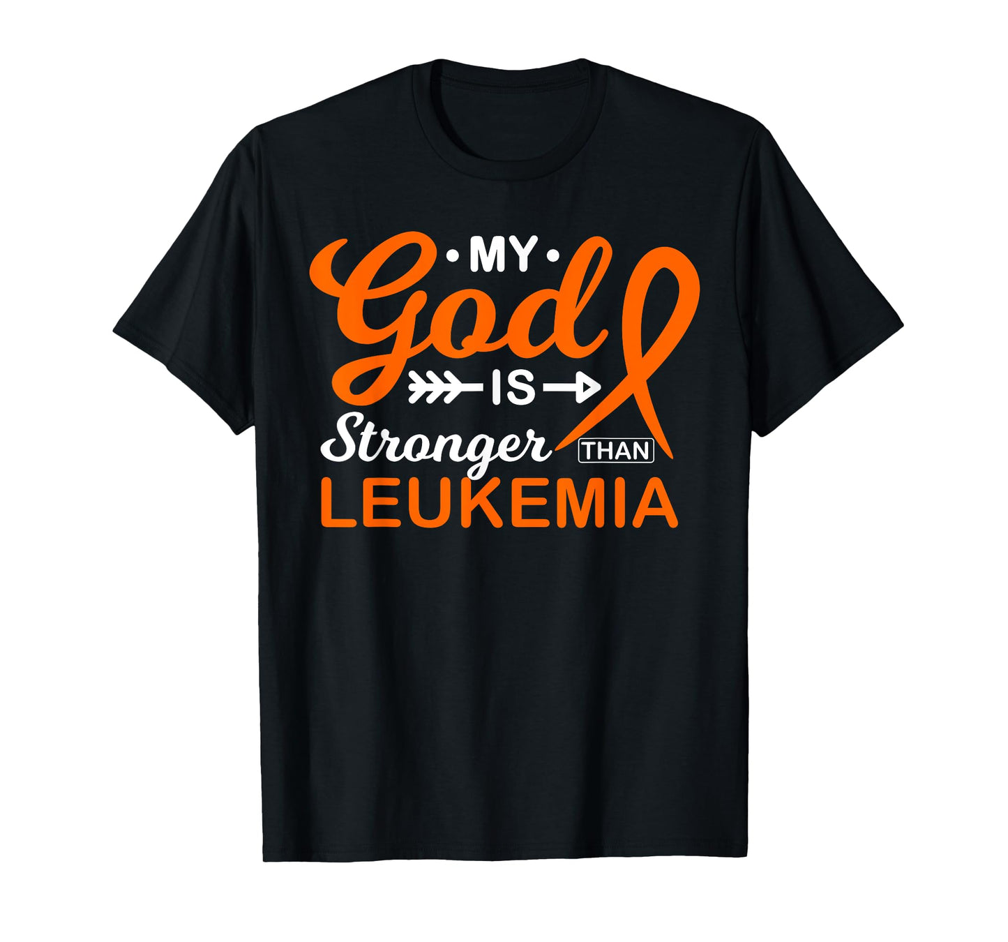 My God is Stronger Than Leukemia Awareness Warrior Fighter T-Shirt