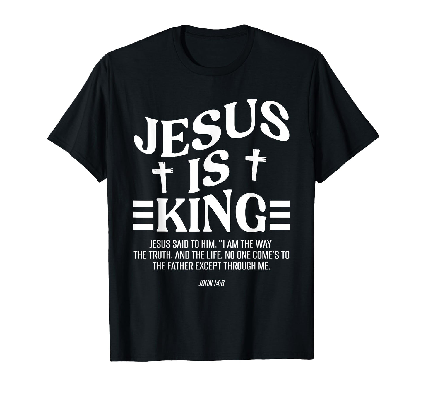 Christian Lovers Jesus Is King Jesus Faith Jesus Is King T-Shirt