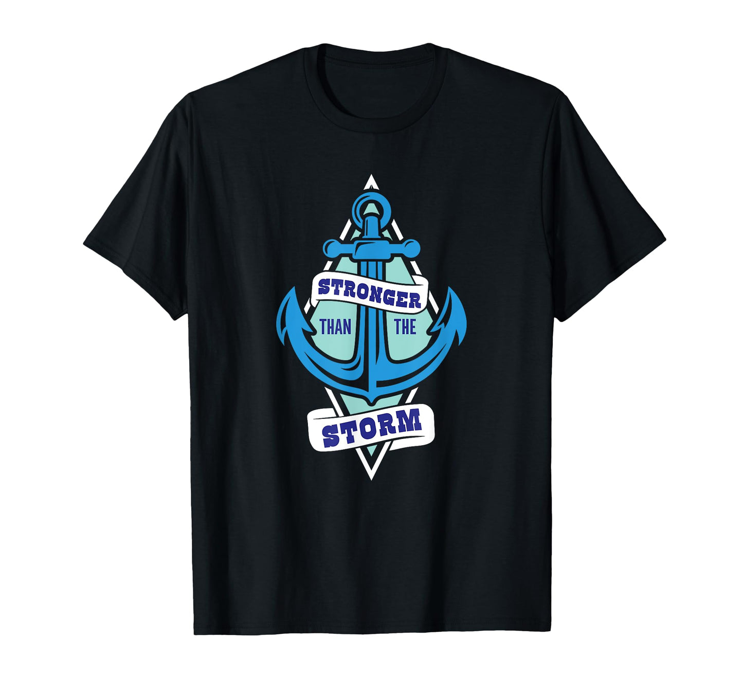 Stronger Than The Storm Christian Faith Nautical T-Shirt