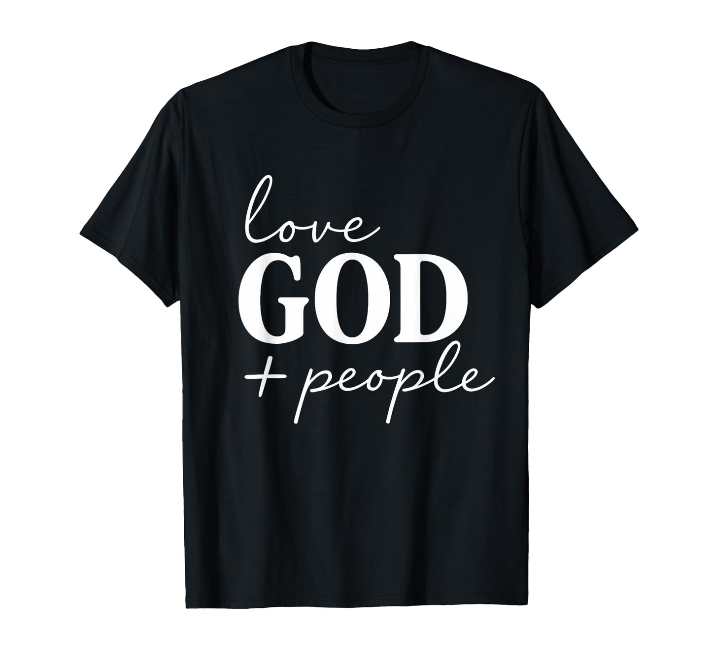 Love God And People Faith Christian Christian T-Shirt