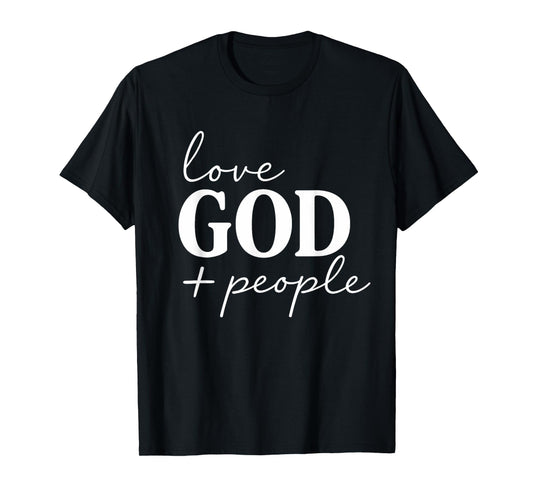 Love God And People Faith Christian Christian T-Shirt