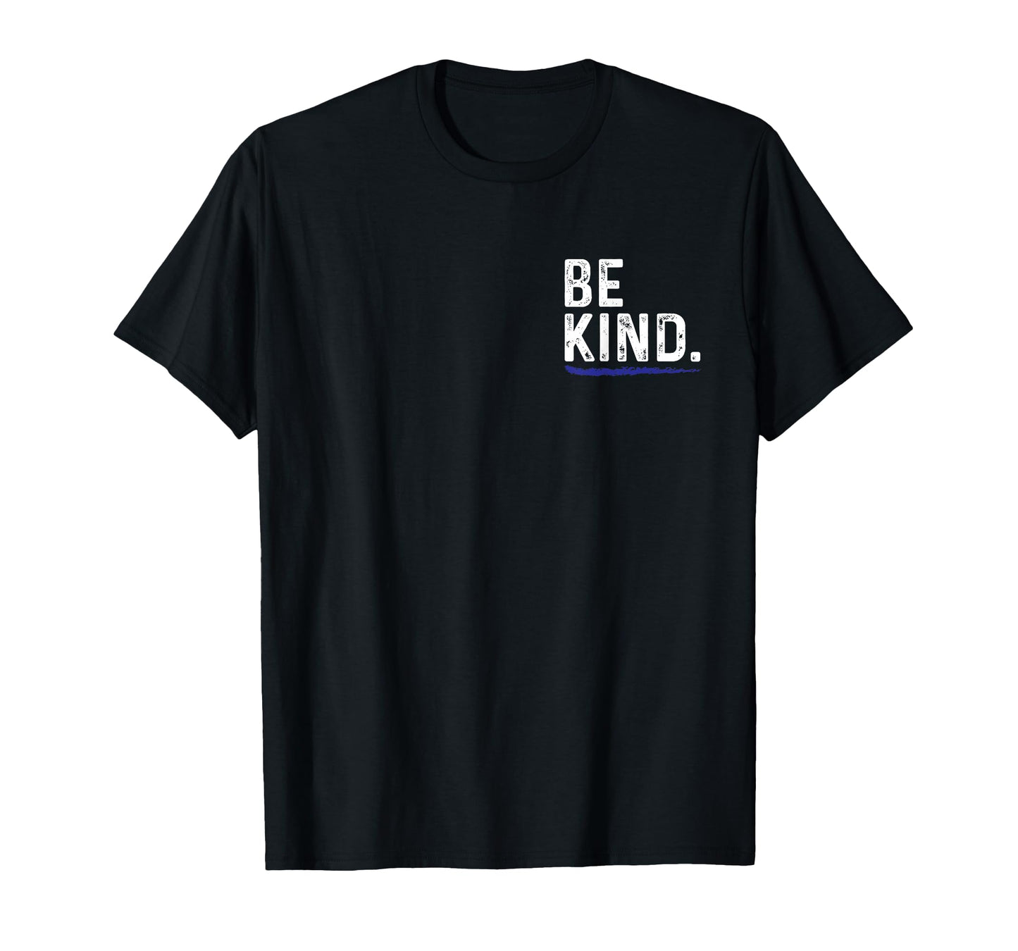 Be Kind Everyone You Meet Is Fighting A Battle Positive T-Shirt
