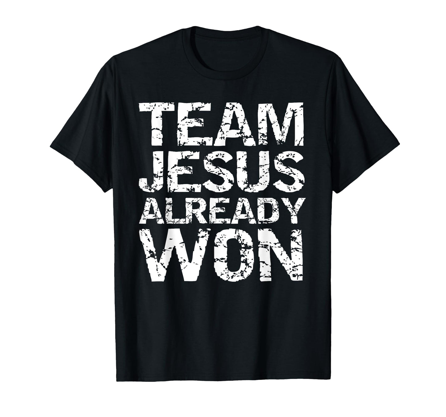 Matching Christian Gifts for Groups Team Jesus Already Won T-Shirt