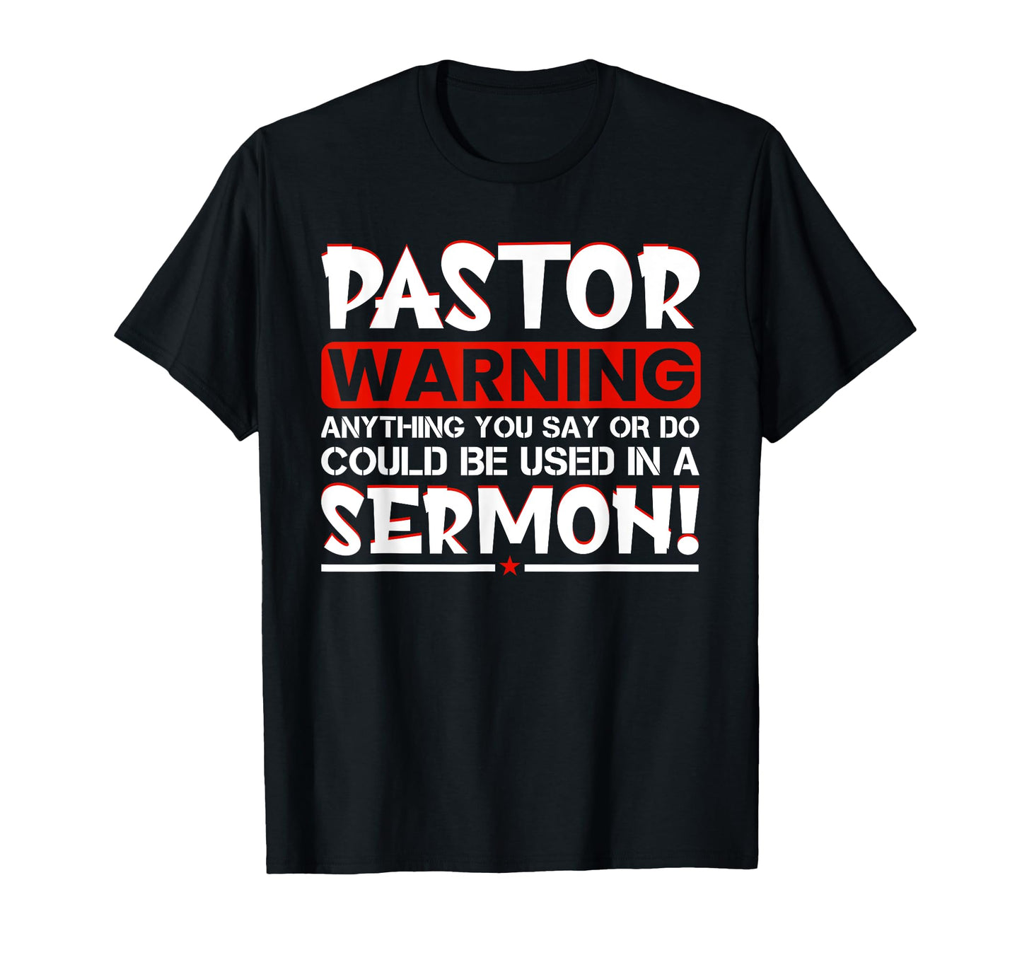 Pastor Warning Sermon Funny Minister Clergy Pastor T-Shirt