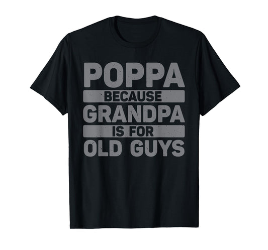 Poppa Design For Grandpa From Grandkids Father's Day Poppa T-Shirt