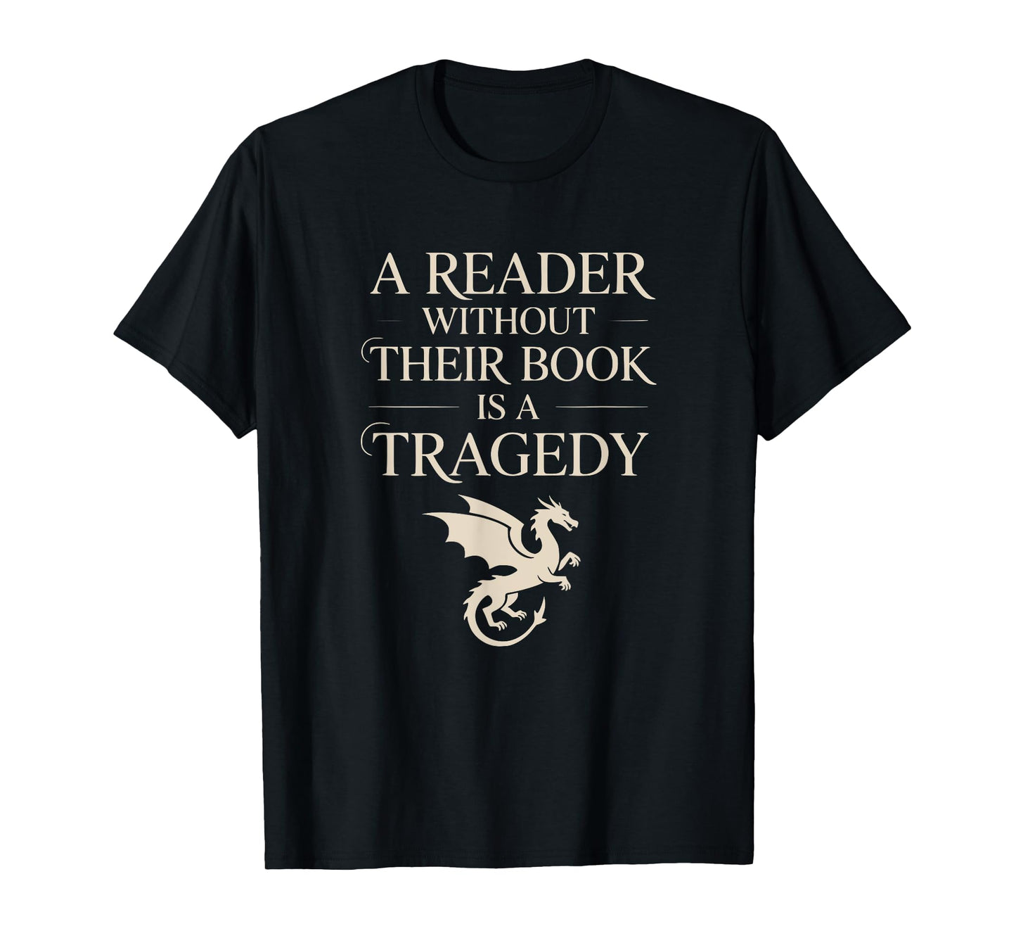 A Reader Without Their Book is Tragedy Vintage Book Quote T-Shirt