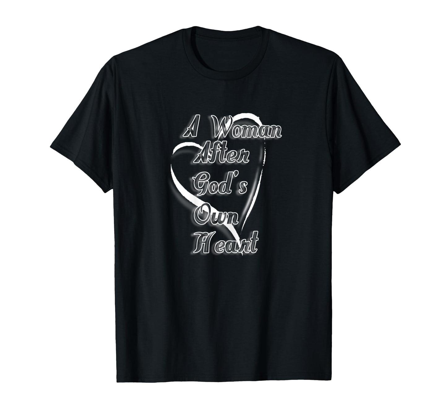 Womens A WOMAN AFTER GOD'S HEART T-Shirt