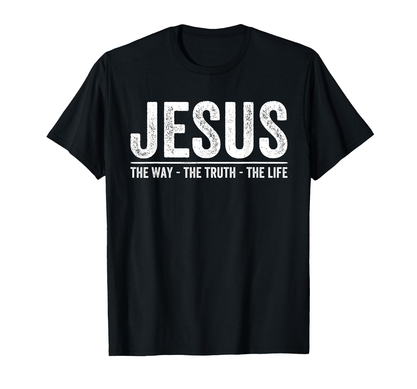 Christ Jesus The Way. The Truth. The Life Blessed Christians T-Shirt