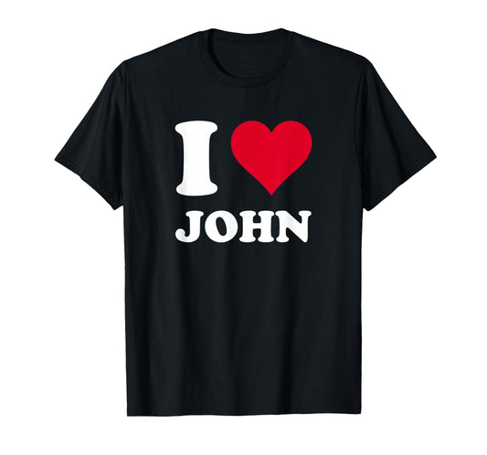 I Love John T-Shirt