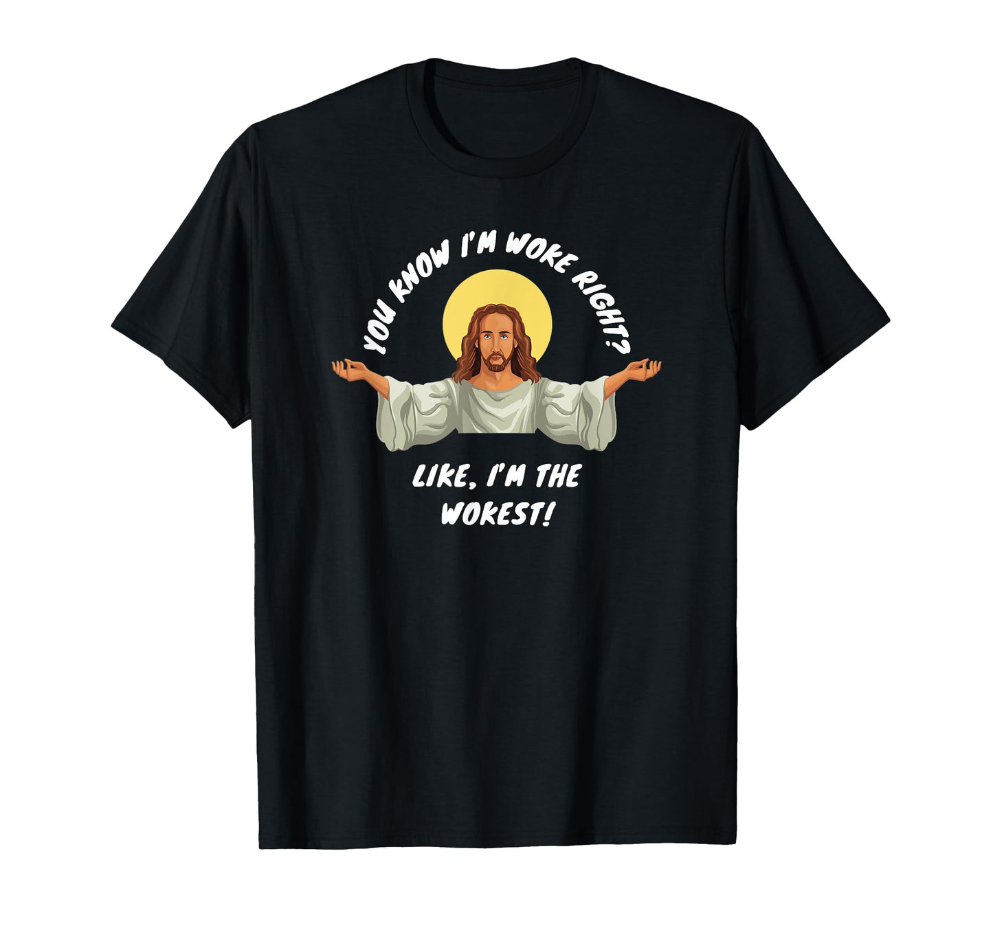 Woke Jesus Funny Christian Parody Religious Satire Humor T-Shirt