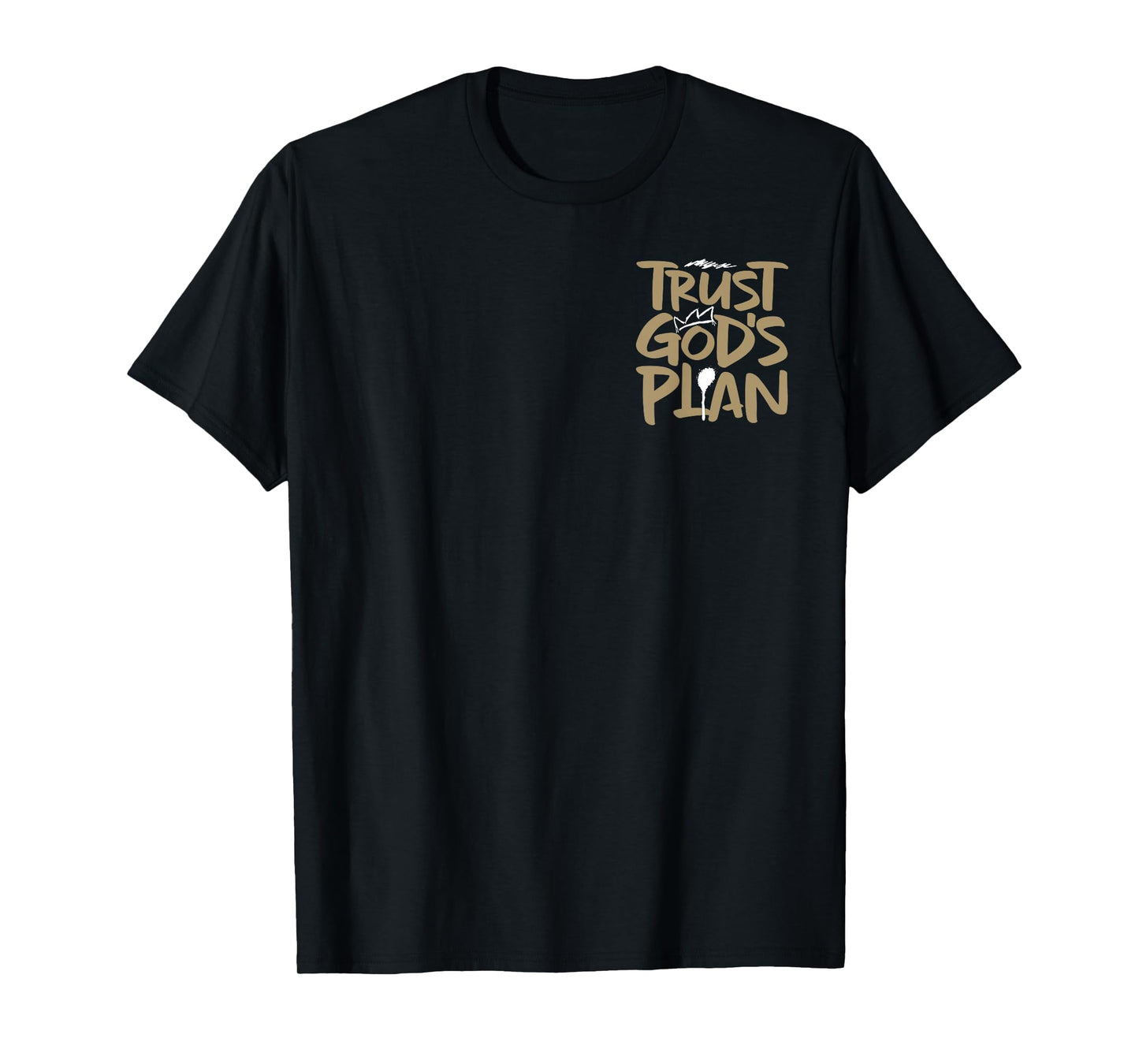 Trust Gods Plan Romans 8:28 - Front and Back T-Shirt