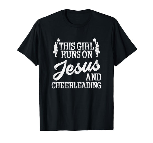 Girl Runs On Jesus Cheerleading Cheerleader Christian Women T-Shirt
