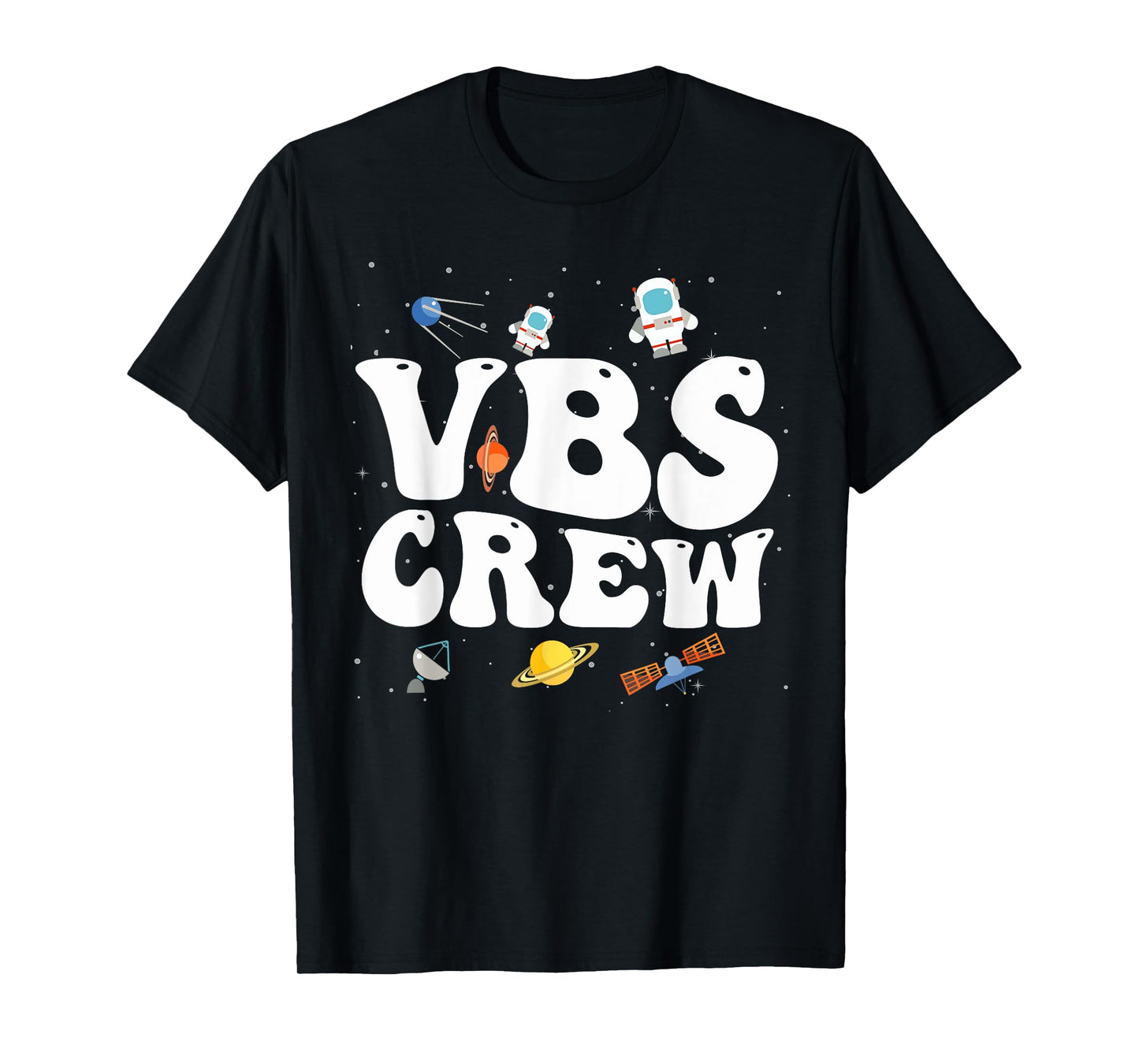 Space VBS Crew Vacation Bible VBS Teacher Christian School T-Shirt