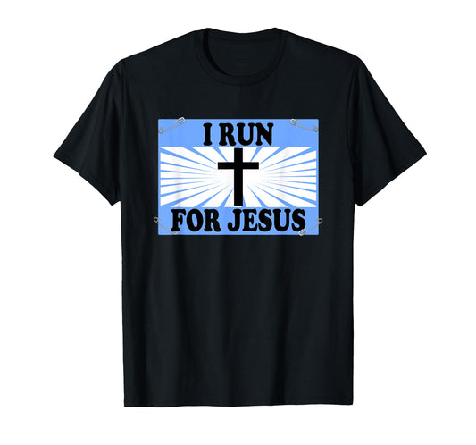 Funny Christian Running Gift I Run for Jesus Runner Gifts T-Shirt