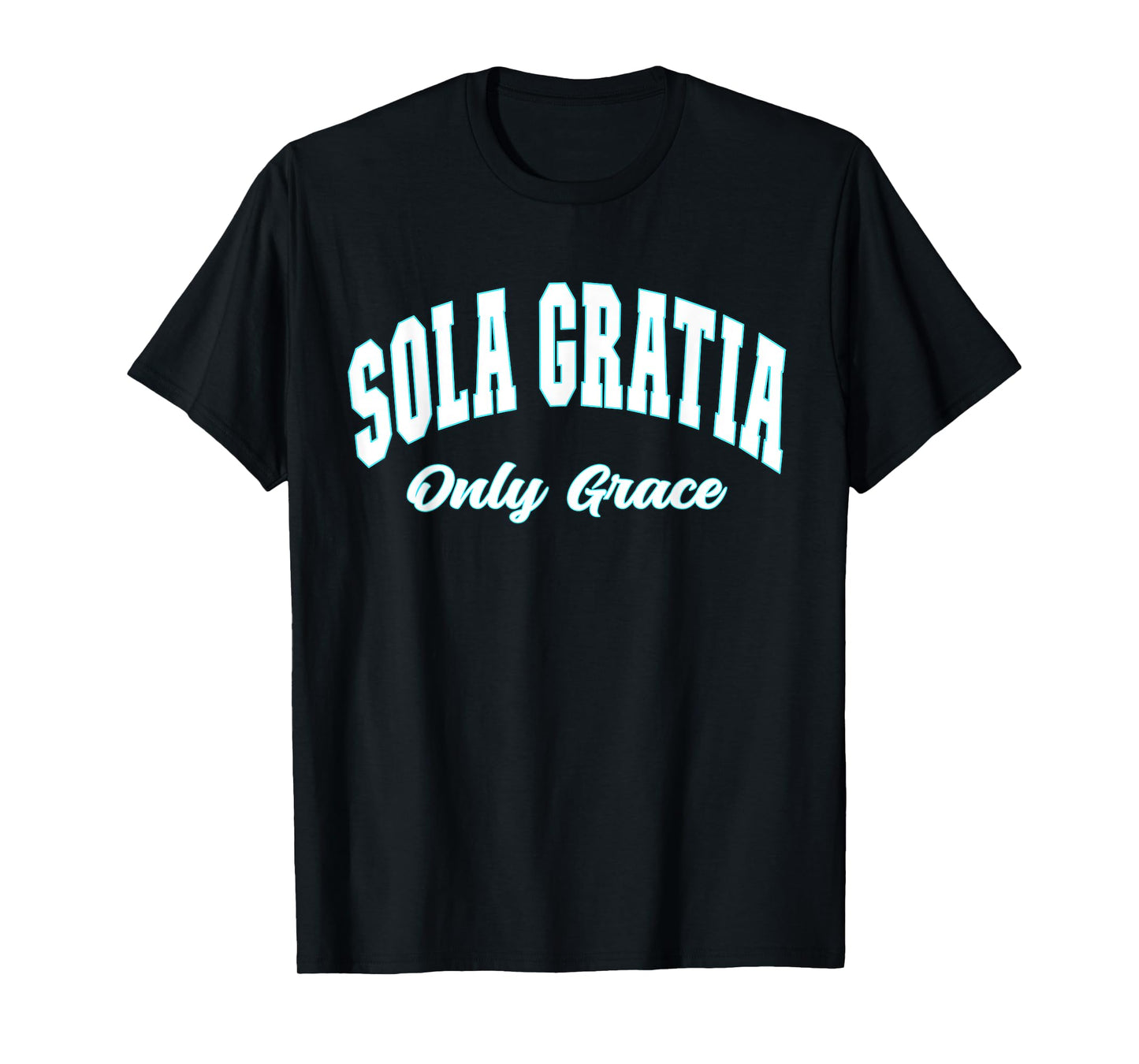 Sola Gratia - Only by Grace - Reformation T-Shirt