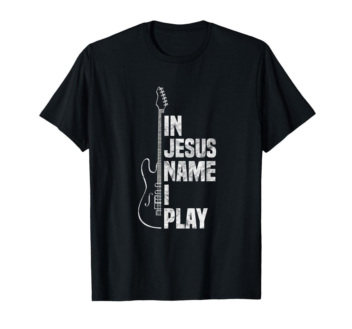 In Jesus Name I Play Guitar Christian Guitar Player T-Shirt