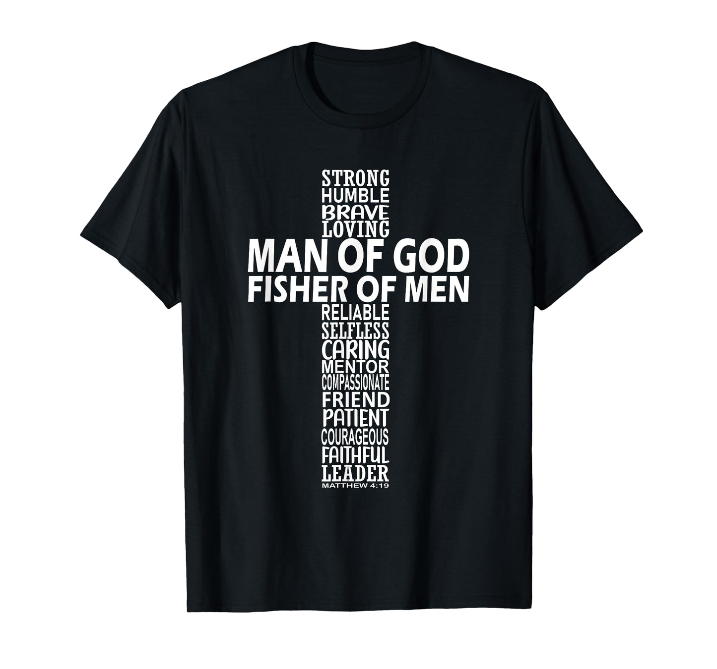 Come Follow Me And I Will Make You Fishers Of Men 3 T-Shirt