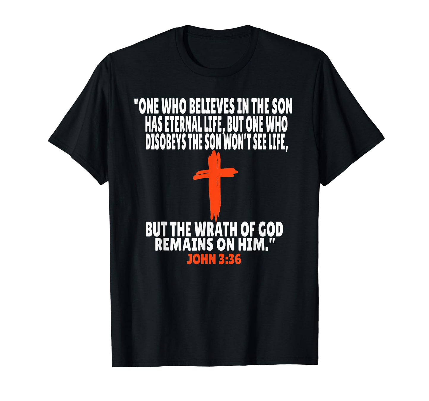 John 3:36 Bible Verses Scripture T-Shirt