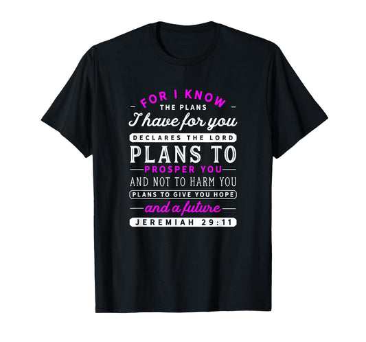 Christian Jeremiah 29 11 Quote / Hope Bible Verse Pink Faith T-Shirt