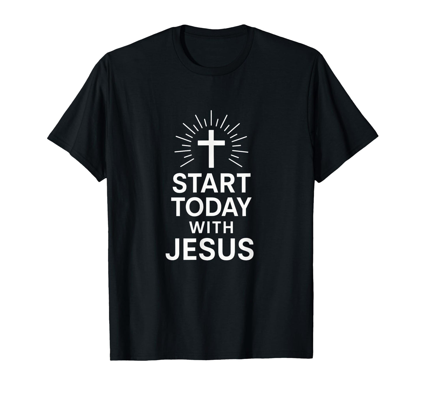 Start Today with Jesus - Christian Devotional Cross T-Shirt