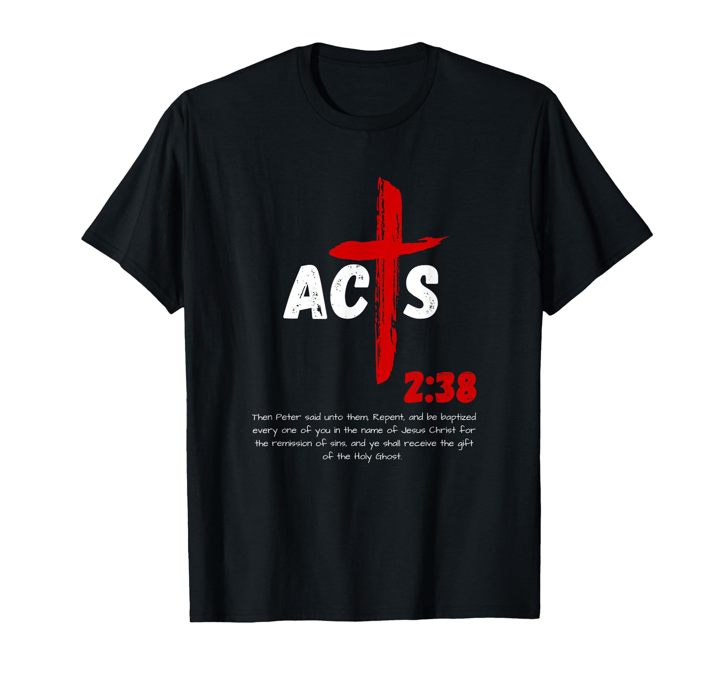 Acts 2:38 Baptized in Jesus Name Cross Pentecostal Apostolic T-Shirt