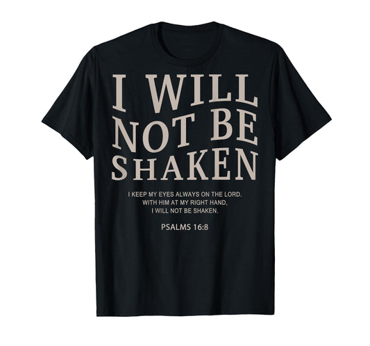 Men I Will Not Be Shaken Christian Teen Girl Women Jesus T-Shirt