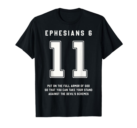 Ephesians 6:11 Armor Of God Bible Verse Sports Christian T-Shirt