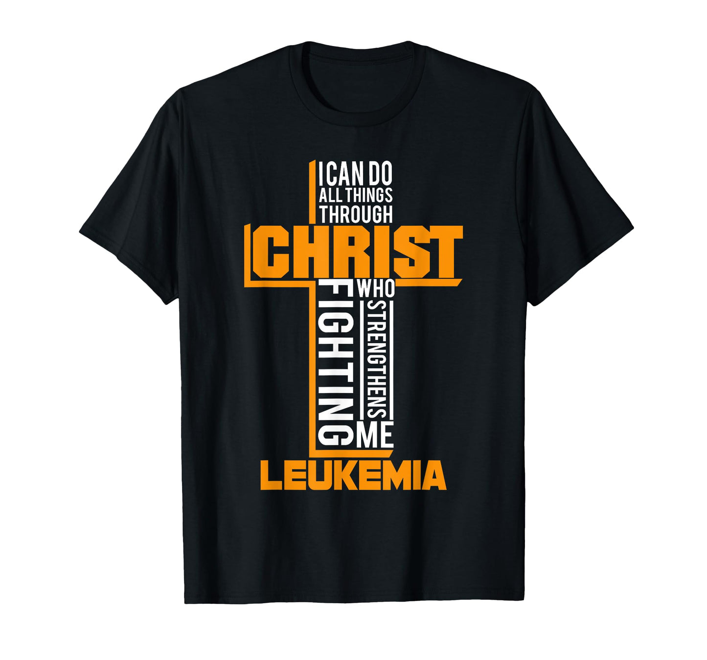 All Things Through Christ Leukemia Warrior Awareness shirt T-Shirt
